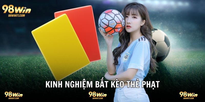 Kinh nghiệm chơi cược thẻ phạt bóng đá bất bại